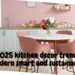 2025 kitchen decor trends modern smart and sustainable